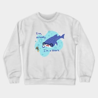 Erm, Actually Whale Shark Design Crewneck Sweatshirt